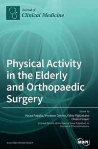 Physical Activity in the Elderly and Orthopaedic Surgery