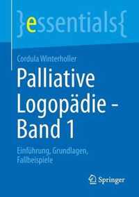 Palliative Logopadie - Band 1