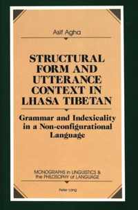 Structural Form and Utterance Context in Lhasa Tibetan