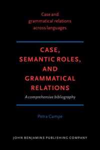 Case, Semantic Roles, and Grammatical Relations