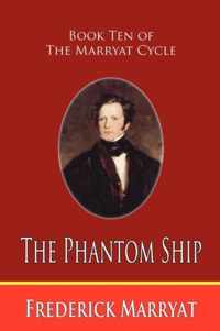 The Phantom Ship (Book Ten of the Marryat Cycle)