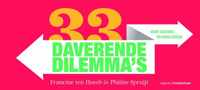 33 daverende dilemma's