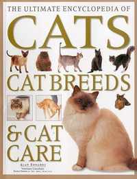 The Ultimate Encyclopedia of Cats, Cat Breeds and Cat Care