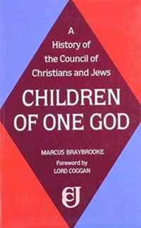 Children of One God: A History of the Council of Christians and Jews