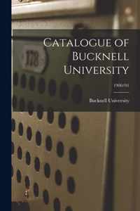 Catalogue of Bucknell University; 1900/01
