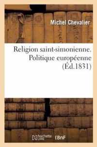 Religion Saint-Simonienne. Politique Europeenne