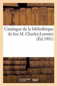 Catalogue de la Bibliotheque de Feu M. Charles Lormier