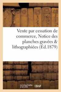 Notice Des Planches Gravees & Lithographiees, Estampes, Lithographies, Gravures, Photographies