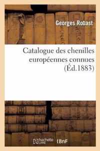Catalogue Des Chenilles Europeennes Connues