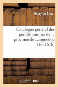 Catalogue General Des Gentilshommes de la Province de Languedoc