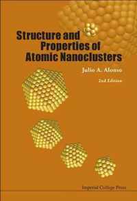 Structure And Properties Of Atomic Nanoclusters (2nd Edition)