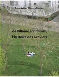 De Villaine a Vilmorin, l'histoire des graviers
