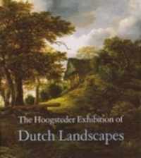 The Hoogsteder exhibition of Dutch landscapes