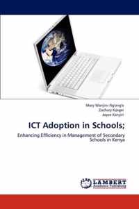 Ict Adoption in Schools;