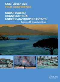 Urban Habitat Constructions Under Catastrophic Events
