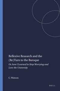 Reflexive Research and the (Re)Turn to the Baroque