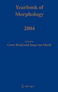 Yearbook of Morphology 2004