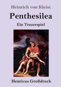 Penthesilea (Grossdruck)
