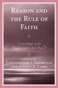 Reason and the Rule of Faith