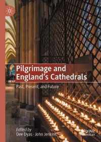 Pilgrimage and England's Cathedrals