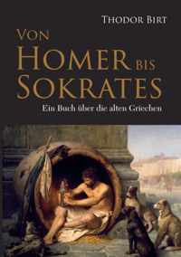 Von Homer bis Sokrates