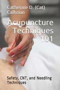 Acupuncture Techniques 101