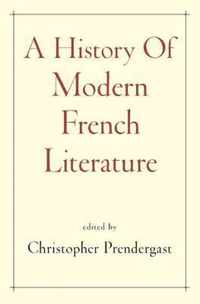 A History of Modern French Literature