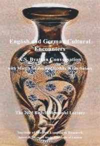 English and German Cultural Encounters. A.S. Byatt in Conversation with Martin Swales and Godela Weiss-Sussex