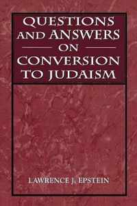 Questions and Answers on Conversion to Judaism
