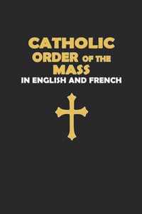 Catholic Order of the Mass in English and French (Black Cover Edition)