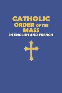 Catholic Order of the Mass in English and French