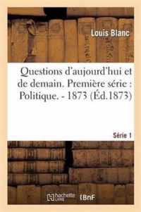 Questions d'Aujourd'hui Et de Demain. Premiere Serie