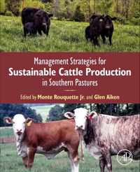 Management Strategies for Sustainable Cattle Production in Southern Pastures