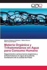 Materia Organica y Trihalometanos en Agua para Consumo Humano