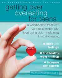 Getting Over Overeating for Teens