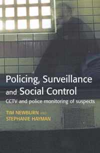 Policing, Surveillance and Social Control