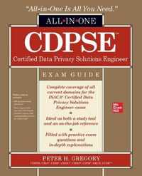 CDPSE Certified Data Privacy Solutions Engineer All-in-One Exam Guide