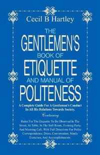 Gentlemen's Book of Etiquette and Manual of Politeness
