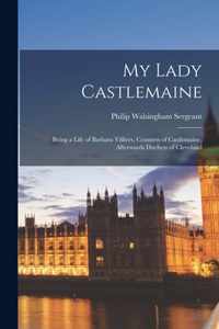 My Lady Castlemaine