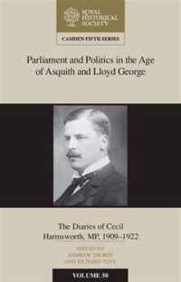 Parliament and Politics in the Age of Asquith and Lloyd George