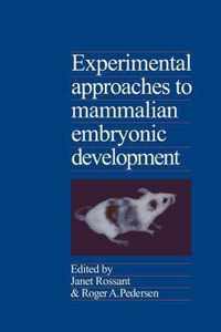 Experimental Approaches to Mammalian Embryonic Development