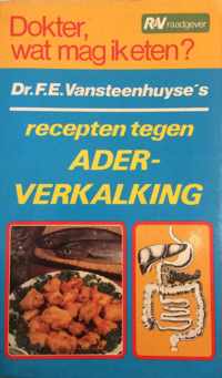 Dokter wat mag ik eten? 4. Recepten tegen aderverkalking