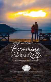 Becoming the Admiral's Wife