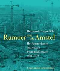 Rumoer aan de Amstel