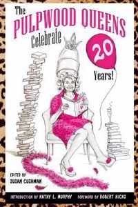 The Pulpwood Queens Celebrate 20 Years!