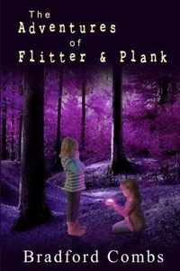 The Adventures of Flitter & Plank