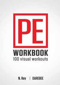 P.E. Workbook - 100 Workouts