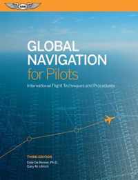 Global Navigation for Pilots: International Flight Techniques and Procedures