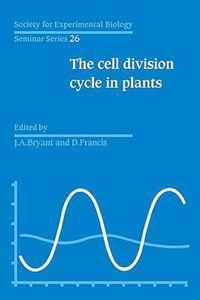 The Society for Experimental Biology Seminar Series The Cell Division Cycle in Plants