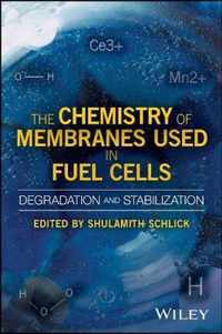 The Chemistry of Membranes Used in Fuel Cells